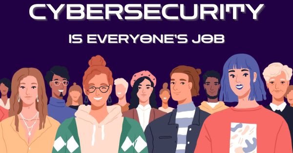 cybersecurity everyone job